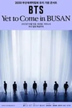 2030 부산세계박람회 유치 기원 콘서트 BTS ‘Yet To Come’ in BUSAN