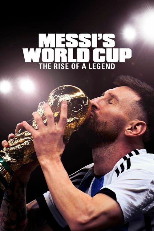'메시: 카타르 월드컵의 영웅' - Messi's World Cup: The Rise of a Legend